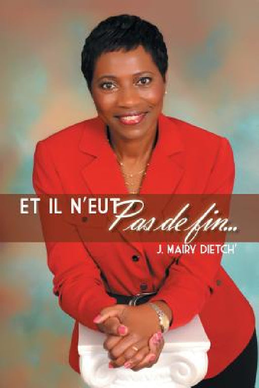 Et Il N'Eut Pas de Fin... by J. Mairy Dietch'