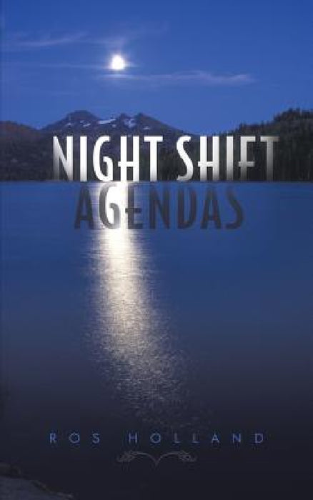 Night Shift Agendas by Ros Holland