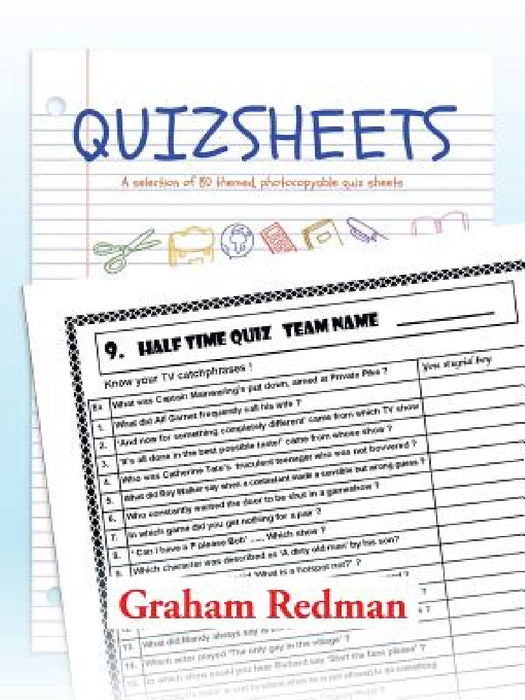 Quizsheets: A Selection of 80 Themed, Photocopyable Quiz Sheets by Graham Redman