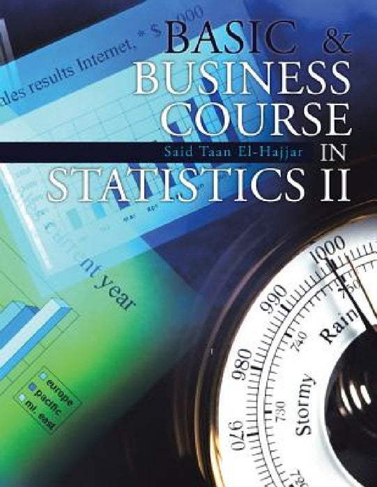 Basic & Business Course in Statistics II: BBC Stat II by Said Taan El-Hajjar