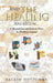 And the Healing Has Begun...: A Musical Journey Towards Peace in Northern Ireland by Katrin Pietzonka