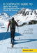 A complete guide to Alpine Ski touring Ski mountaineering and Nordic Ski touring: Including useful information for off piste skiers and snow boarders by Henry Branigan, Keith Jenns