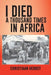 I Died a Thousand Times in Africa by Christiaan Herbst