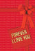 Forever I Love You by Aleksandar B. Asenti