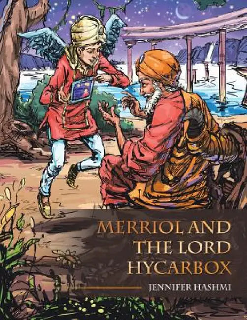 Merriol and the Lord Hycarbox by Jennifer Hashmi