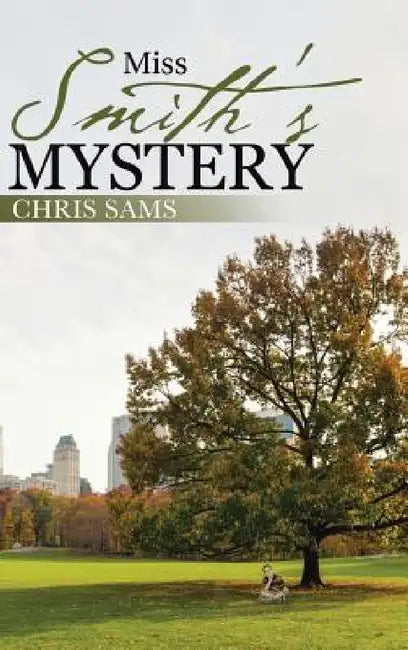 Miss Smith's Mystery by Chris Sams