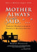 Mother Always Said, "...": Timeless Wisdom to Achieve Personal & Business Success by Robert Popovich