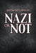 Nazi or Not by Anthony Cavallo