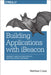 Building Applications with iBeacon by Matthew S. Gast