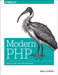 Modern PHP: New Features and Good Practices by Josh Lockhart