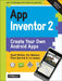 App Inventor 2: Create Your Own Android Apps by David Wolber