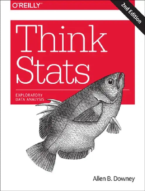 Think STATS: Exploratory Data Analysis by Allen Downey