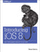 Introducing IOS 8: Swift Programming from Idea to App Store by Steve Derico