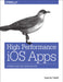 High Performance IOS Apps: Optimize Your Code for Better Apps by Gaurav Vaish