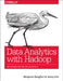 Data Analytics with Hadoop: An Introduction for Data Scientists by Benjamin Bengfort
