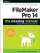 FileMaker Pro 14: The Missing Manual by Susan Prosser