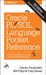 Oracle PL/SQL Language Pocket Reference: A Guide to Oracle's PL/SQL Language Fundamentals by Steven Feuerstein