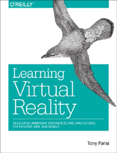 Learning Virtual Reality by Tony Parisi