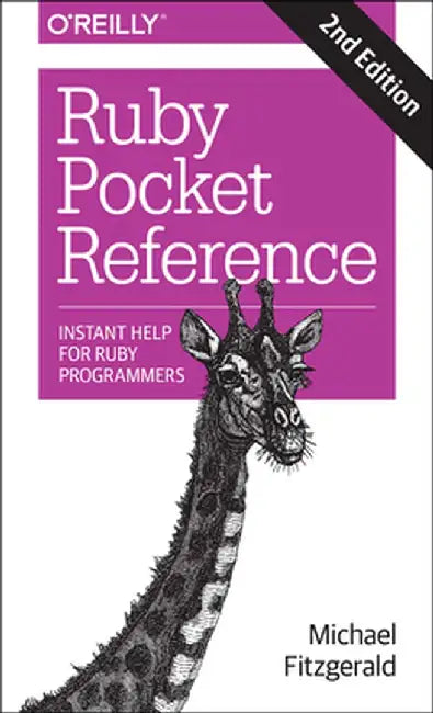 Ruby Pocket Reference: Instant Help for Ruby Programmers by Michael Fitzgerald