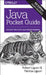 Java Pocket Guide: Instant Help for Java Programmers by Robert Liguori