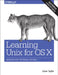 Learning UNIX for OS X: Going Deep with the Terminal and Shell by Taylor, Dave