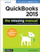 QuickBooks 2015: The Missing Manual: The Official Intuit Guide to QuickBooks 2015 by Bonnie Biafore