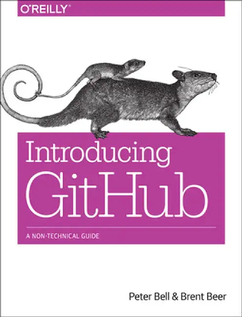 Introducing Github: A Non-Technical Guide by Peter Bell