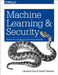 Machine Learning and Security: Protecting Systems with Data and Algorithms by Clarence Chio