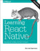 Learning React Native: Building Native Mobile Apps with JavaScript by Eisenman, Bonnie