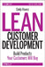 Lean Customer Development: Building Products Your Customers Will Buy by Cindy Alvarez