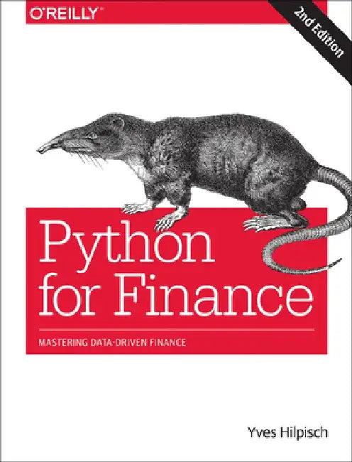 Python for Finance: Mastering Data-Driven Finance by Yves Hilpisch