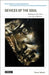 Devices of the Soul: Battling for Our Selves in an Age of Machines by Steve Talbott