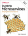 Building Microservices: Designing Fine-Grained Systems by Sam Newman