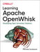 Learning Apache Openwhisk: Developing Open Serverless Solutions by Sciabarra Michele