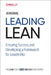 Leading Lean: Ensuring Success and Developing a Framework for Leadership by Jean Dahl