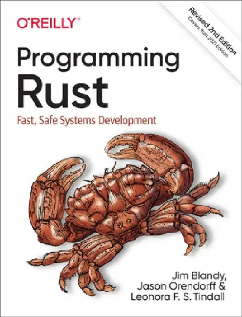 Programming Rust: Fast, Safe Systems Development by Jim Blandy