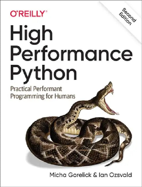 High Performance Python: Practical Performant Programming for Humans by Micha Gorelick