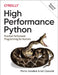 High Performance Python: Practical Performant Programming for Humans by Micha Gorelick
