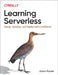 Learning Serverless: Reliability, Availability, Monitoring, Testing & Security by Jason Katzer