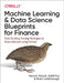 Machine Learning and Data Science Blueprints for Finance: From Building Trading Strategies to Robo-Advisors Using Python by Hariom Tatsat