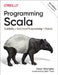 Programming Scala: Scalability = Functional Programming + Objects by Dean Wampler