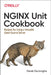 Nginx Unit Cookbook by Derek Dejonghe