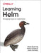 Learning Helm: Managing Apps on Kubernetes by Matt Butcher