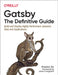 Gatsby: The Definitive Guide: Build and Deploy Highly Performant Jamstack Sites and Applications by Preston So