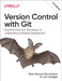 Version Control with Git: Powerful Tools and Techniques for Collaborative Software Development by Prem Ponuthorai