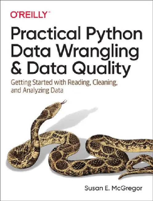 Practical Python Data Wrangling and Data Quality by Susan E. McGregor