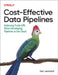 Cost-Effective Data Pipelines