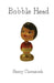 Bobble Head by Nancy J. Chovancek