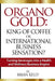 Organo Gold: King of Coffee or International Business Sensation?: Turning beverages into a Health and Wellness Business Engine by Brian Kelly
