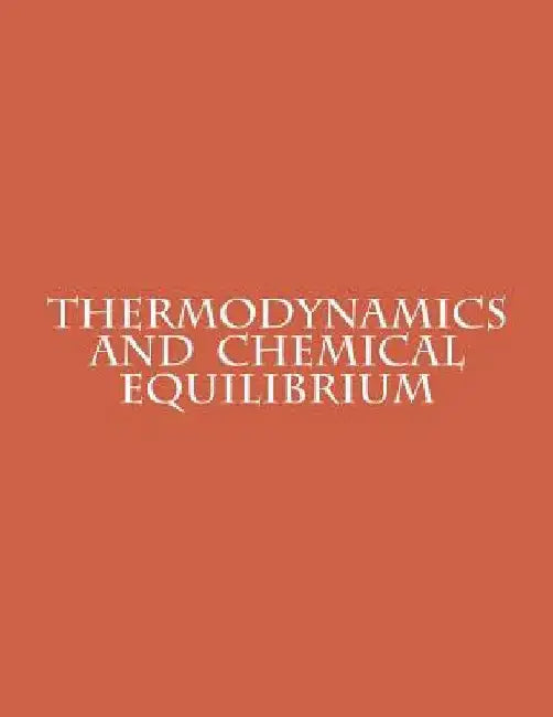 Thermodynamics and Chemical Equilibrium by Paul C. Ellgen
